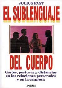 El sublenguaje del cuerpo / the Body Sublanguage