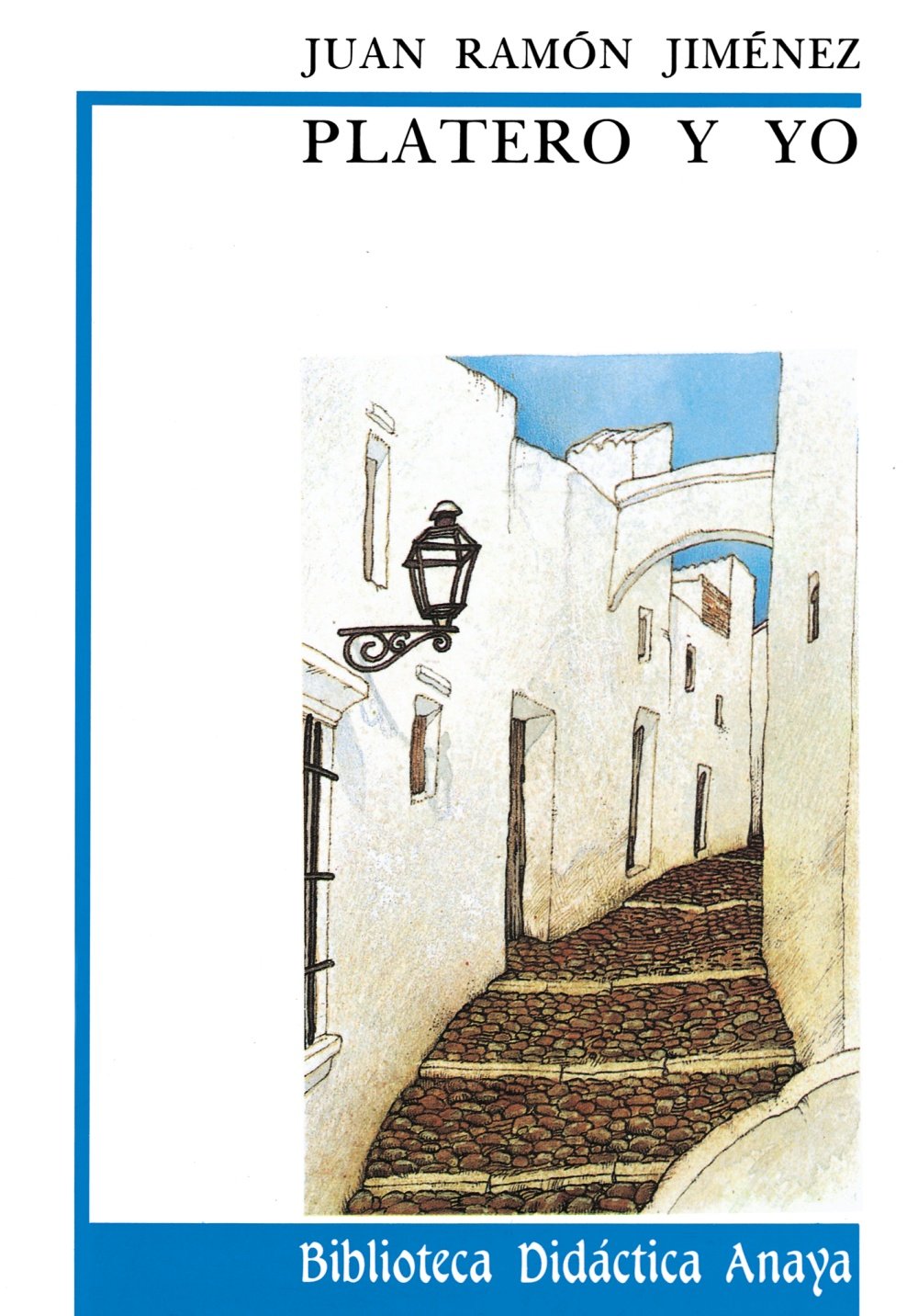 Platero y yo (CLÁSICOS - Biblioteca Didáctica Anaya)