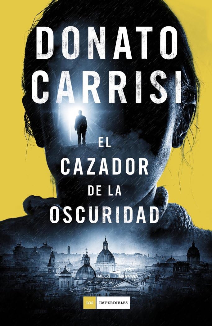 El Cazador De La Oscuridad (LOS IMPERDIBLES)