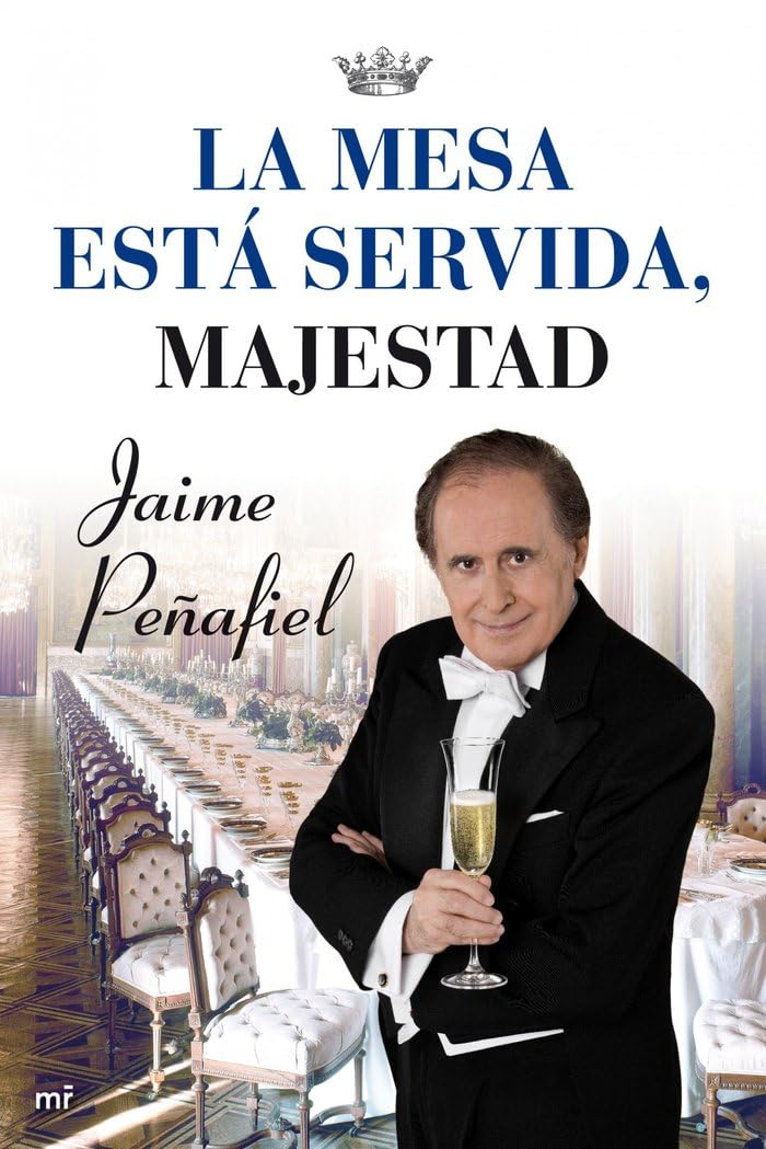 La mesa está servida, Majestad: 1 (MR Ahora)