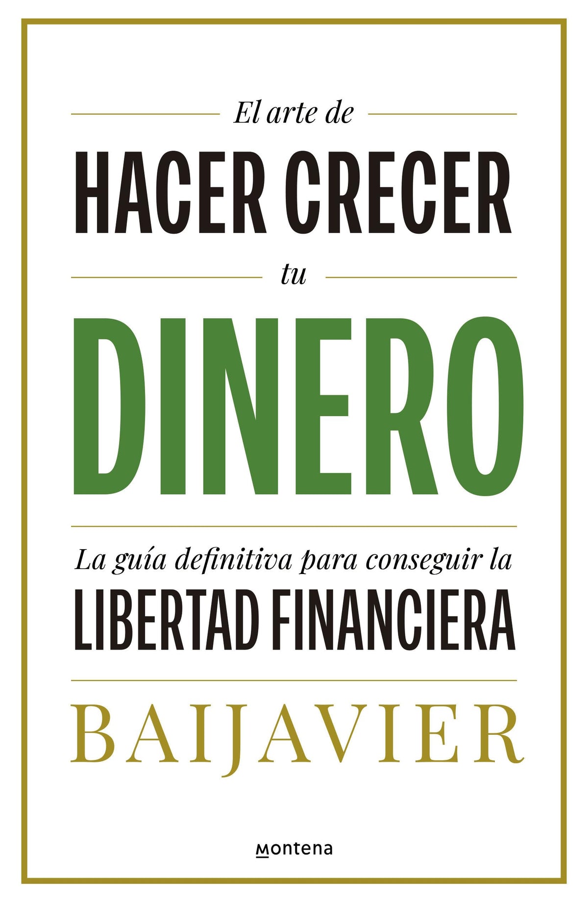 El arte de hacer crecer tu dinero: La guía definitiva para conseguir la libertad financiera (GROU)