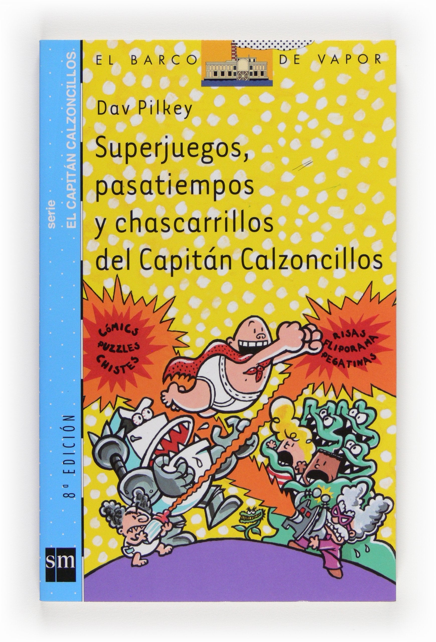 Superjuegos, pasatiempos y chascarrillos del Capitán Calzoncillos (El Barco de Vapor Azul)