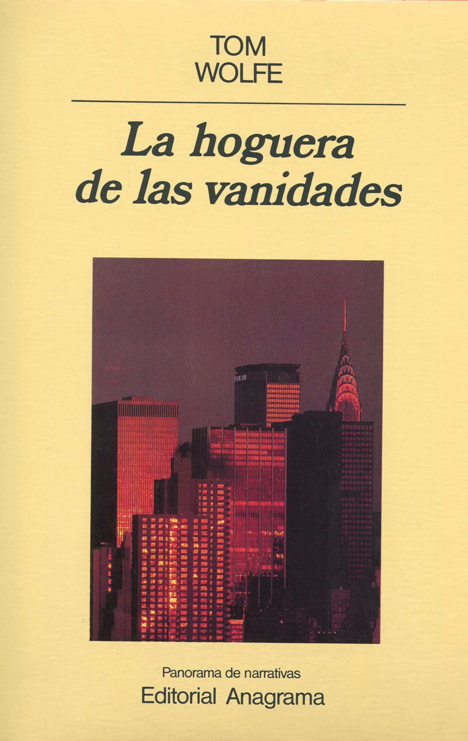La hoguera de las vanidades: 143 (Panorama de narrativas)