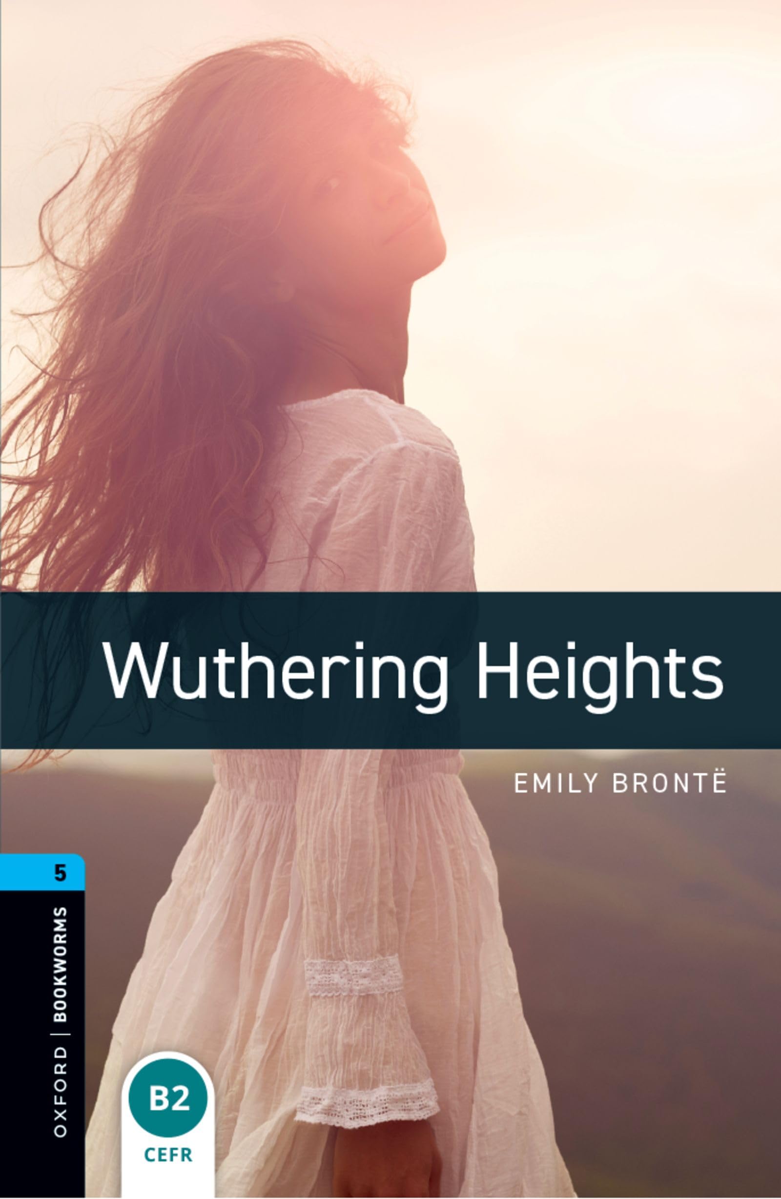 Oxford Bookworms Library: Stage 5: Wuthering Heights