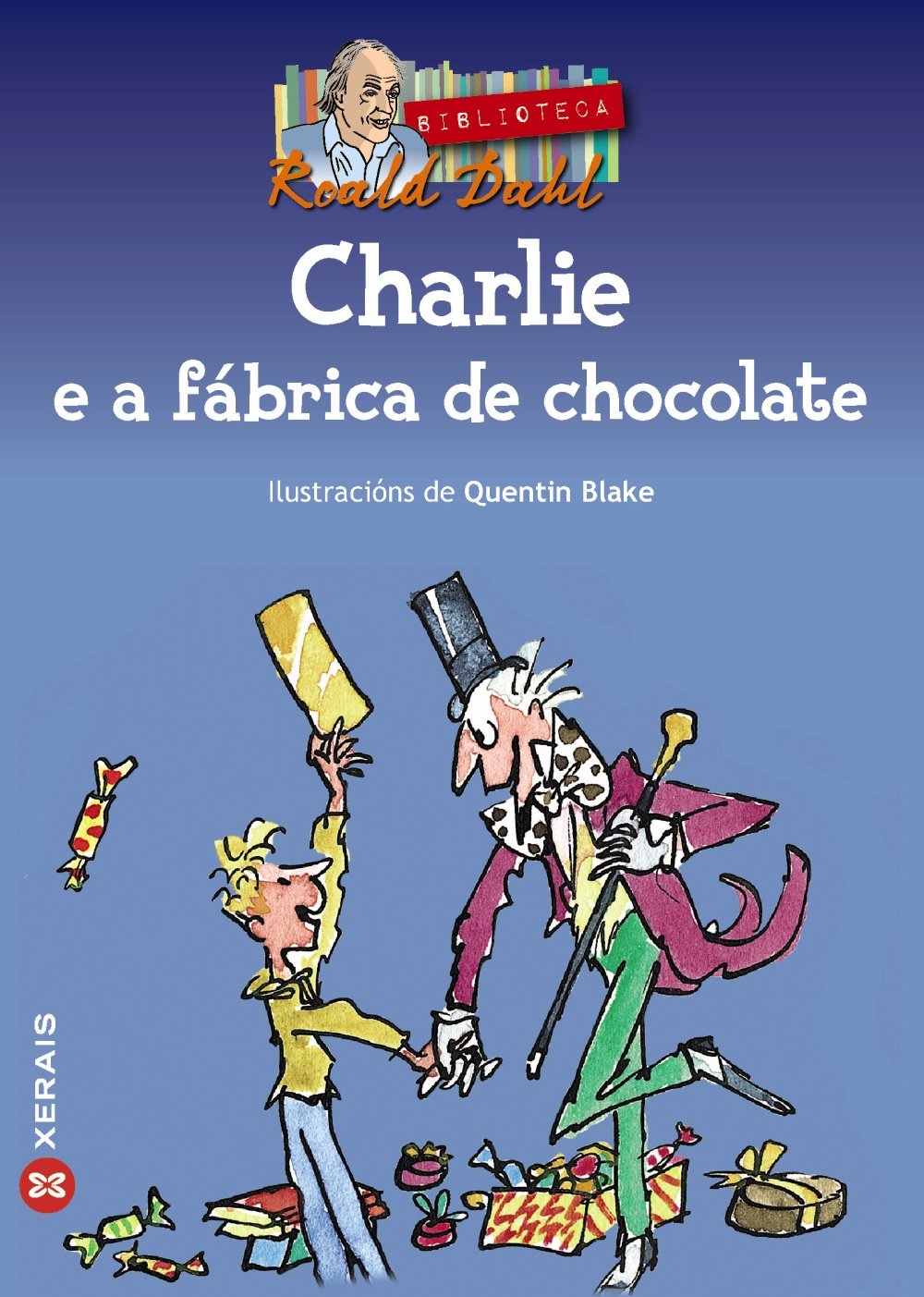 Charlie e a fábrica de chocolate (INFANTIL E XUVENIL - MERLÍN - De 11 anos en diante)