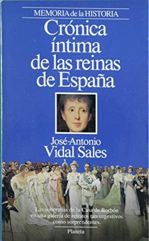 Cronica intima de las reinas de España