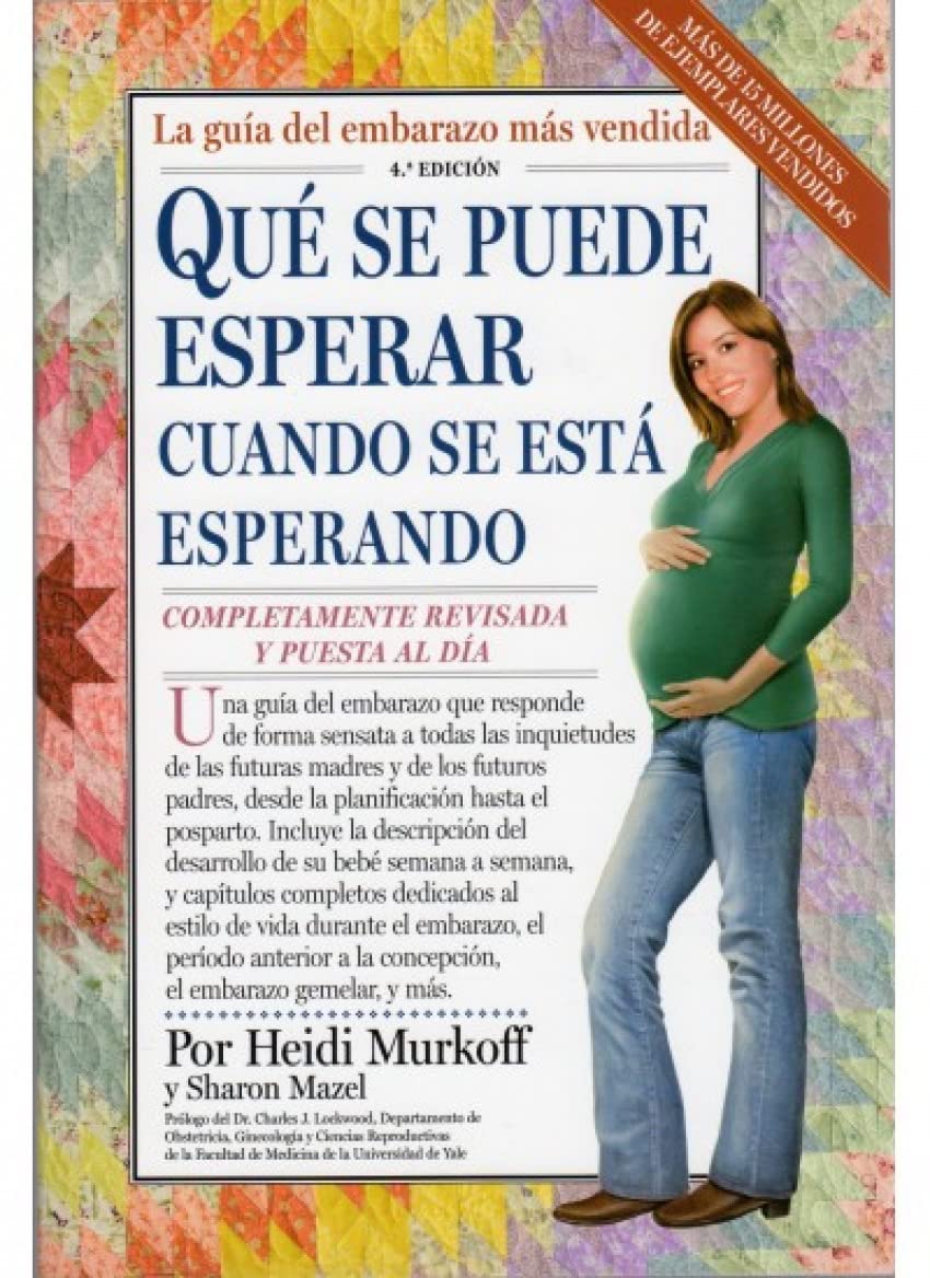 Qué se puede esperar cuando se esta esperando