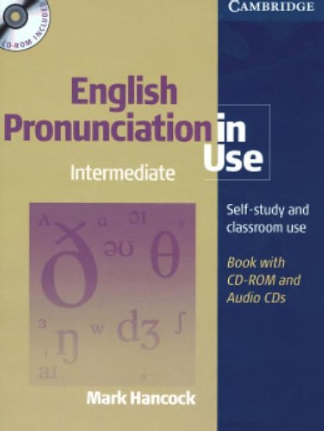 ENGLISH PRONUNCIATION IN USE INTERMEDIATE WITH KEY+CD: With answers, 4Audio CDs and 1 CD-Rom (SIN COLECCION)