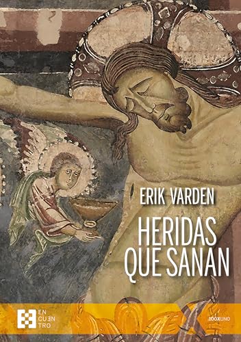 HERIDAS QUE SANAN: 140 (100xUNO)