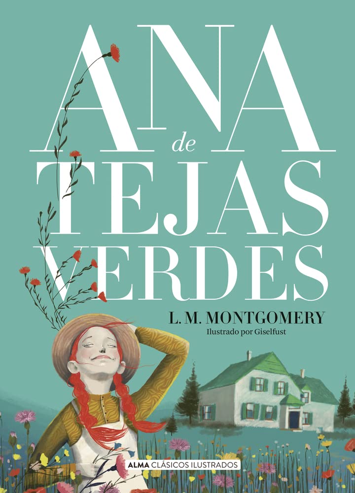Ana de Tejas Verdes (Clásicos ilustrados)