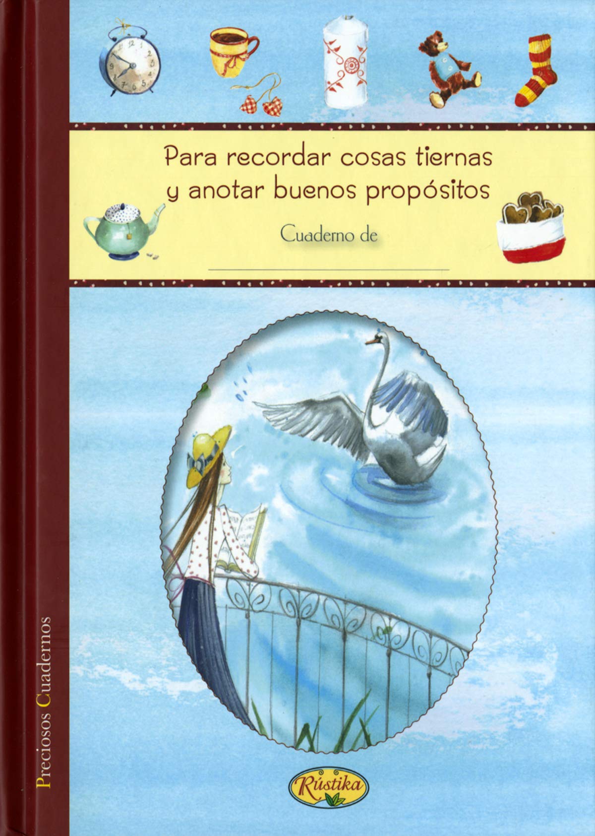 Para recordar cosas tiernas y anotar buenos propósitos.