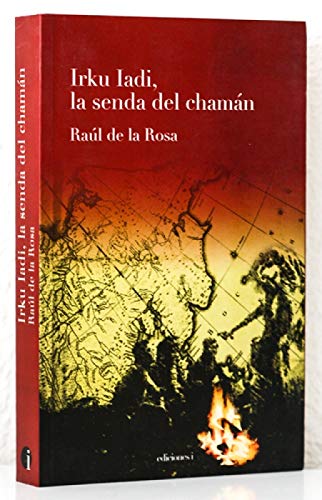 Irku Iadi, la senda del chamán