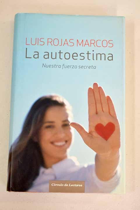La Autoestima. Nuestra Fuerza Secreta