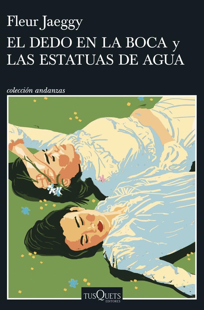 El dedo en la boca y Las estatuas de agua (Andanzas)