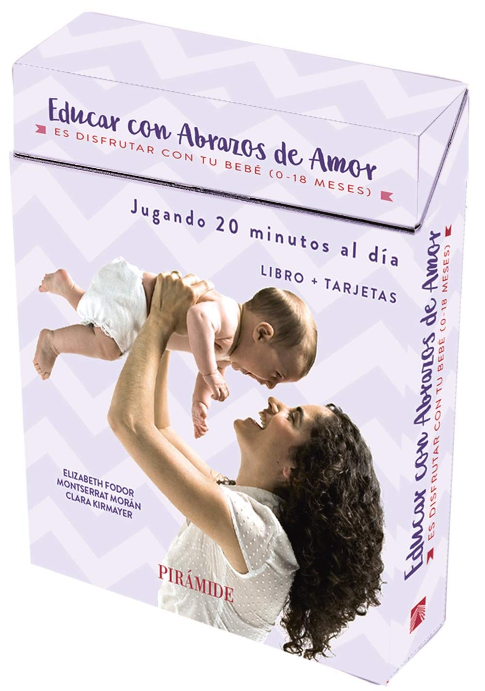 Educar con abrazos de amor: Es disfrutar con tu bebé. De 0 a 18 meses (Guías para padres y madres)