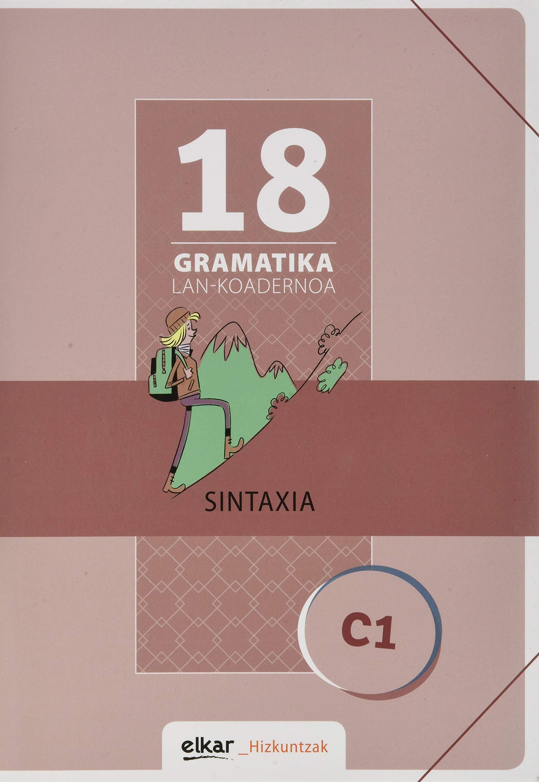 Gramatika Lan-Koadernoa 18 (C1). Sintaxia