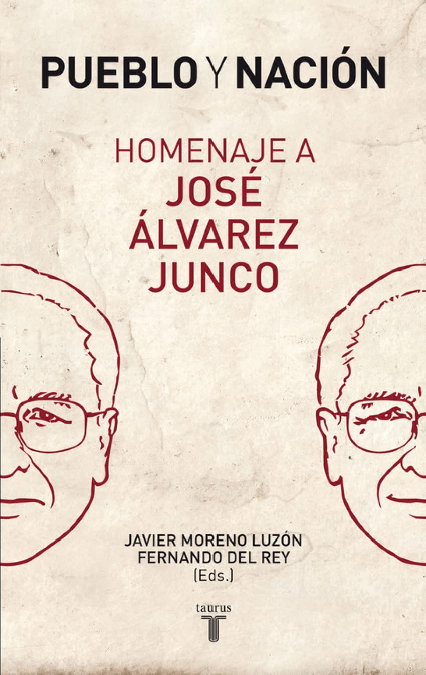 Pueblo y nación. Homenaje a José Álvarez Junco (Historia)