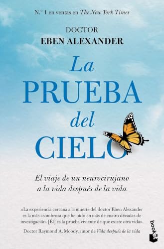 La prueba del cielo: El viaje de un neurocirujano a la vida después de la vida (Divulgación)