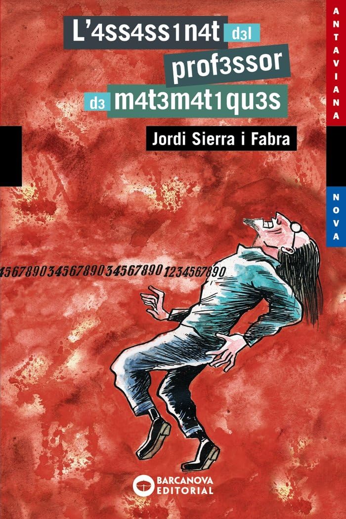 L'4SS4SS1N4T D3L PROF3SSOR D3 M4T3M4T1QU3S (Llibres infantils i juvenils - Antaviana - Antaviana Blava)