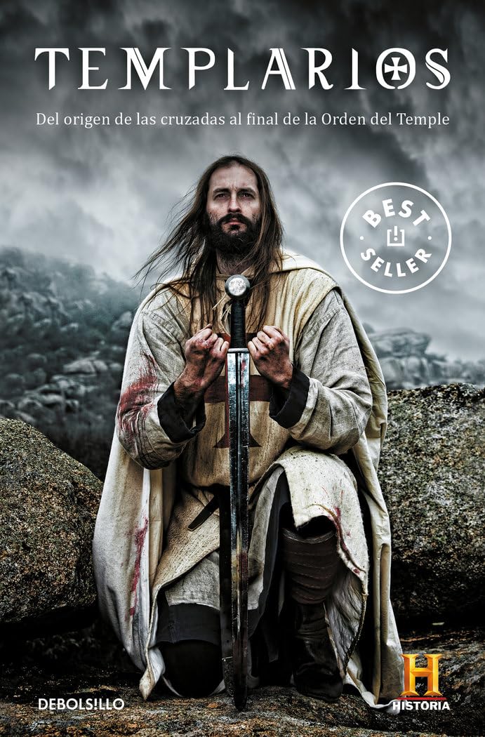 Templarios: Del origen de las cruzadas al final de la orden del Temple (Best Seller | Ficción)