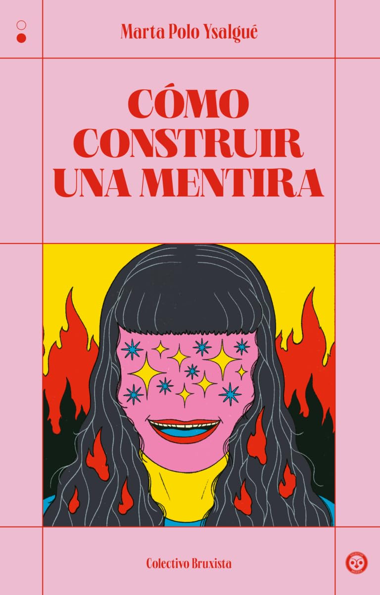 Cómo construir una mentira (COLECTIVO BRUXISTA)