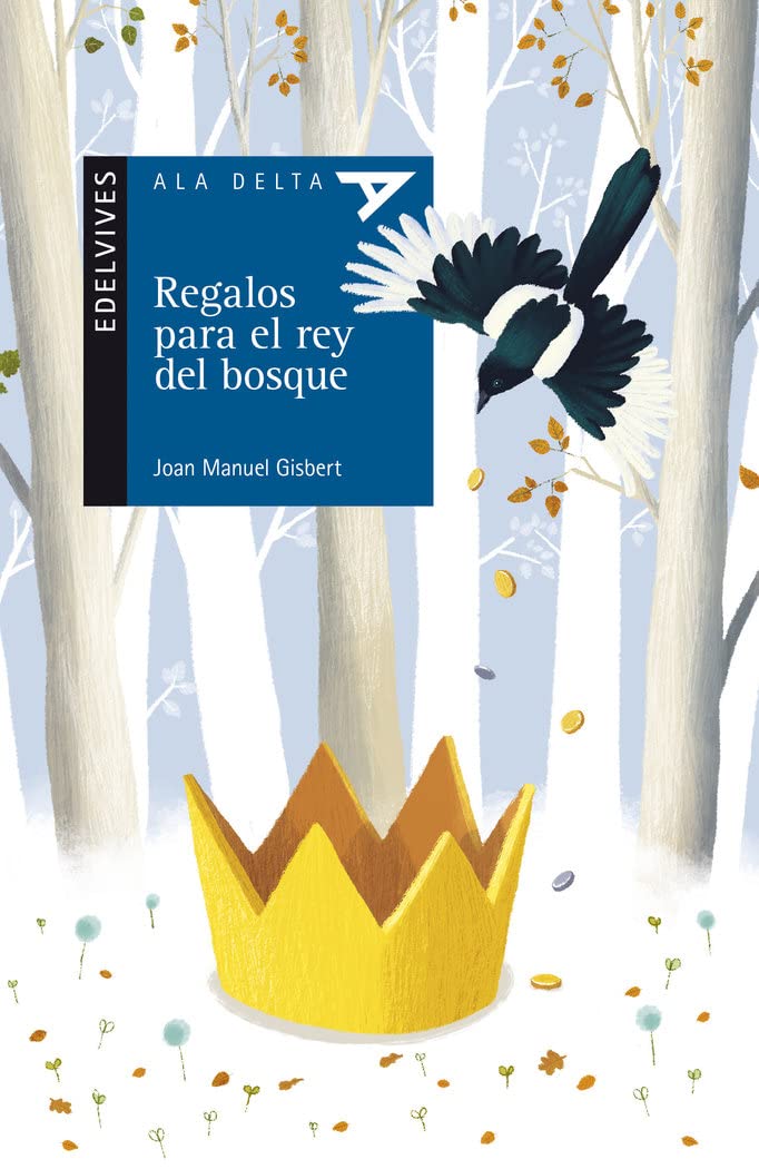 Regalos para el rey del bosque: 100 (Ala Delta - Serie azul)