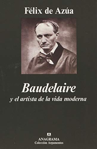 Baudelaire ( y el artista de la vida moderna): 225 (Argumentos)