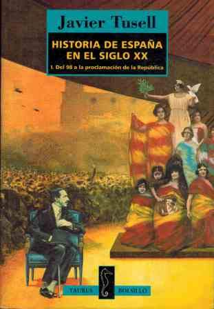 Historia de España en el siglo XX (vol. I del 98 a la republica)