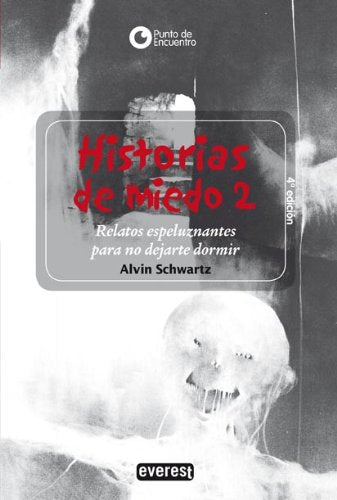 Historias de miedo 2: Relatos espeluznates para no dejarte dormir... (Punto de encuentro / Historias de miedo)