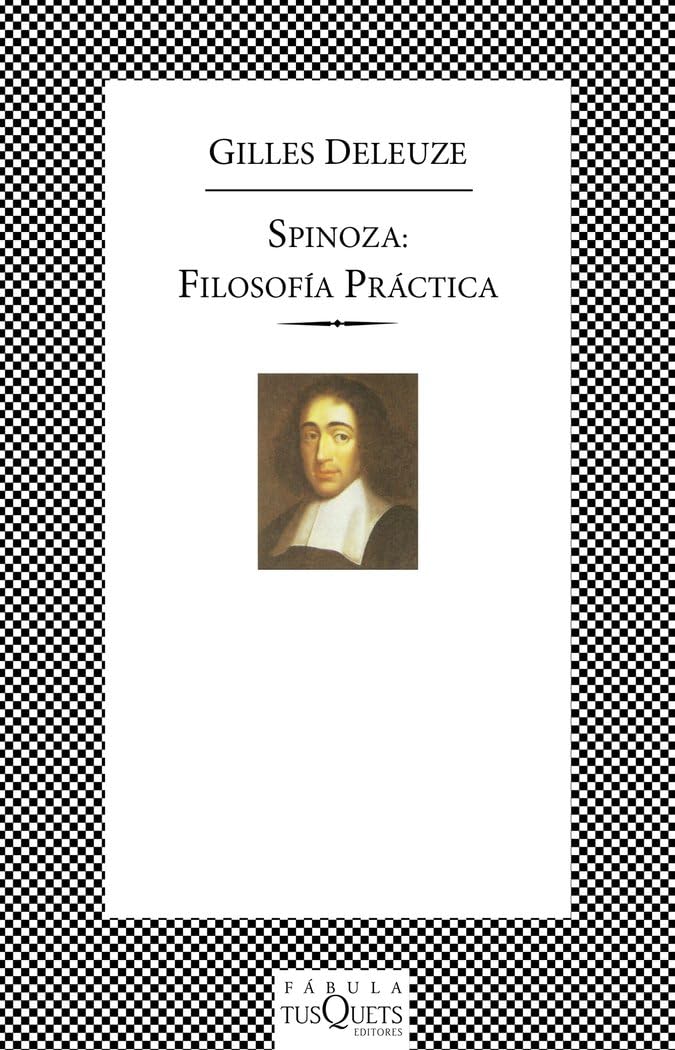 Spinoza: filosofía práctica: 167 (FÁBULA)