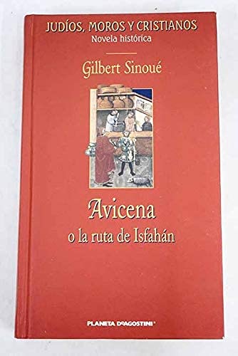 Avicena O La Ruta De Isfahán