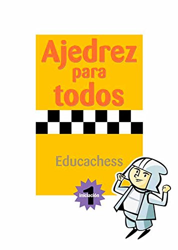 Ajedrez para todos. Iniciación 1
