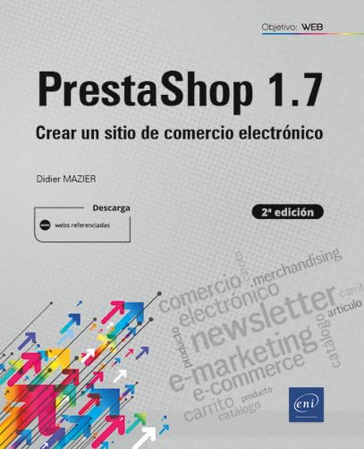 PrestaShop 1.7 (2.ª edición) - Crear un sitio de comercio electrónico (Objetivo: Web)