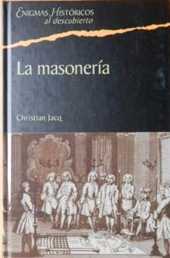 La Masonería. Historia E Iniciación