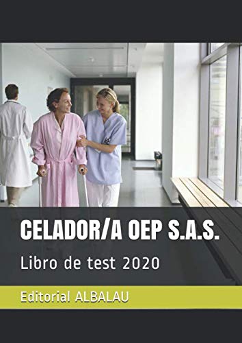 CELADOR/A OEP S.A.S.: Libro de test 2020 (OPOSICIONES SAS. Servicio Andaluz de Salud)