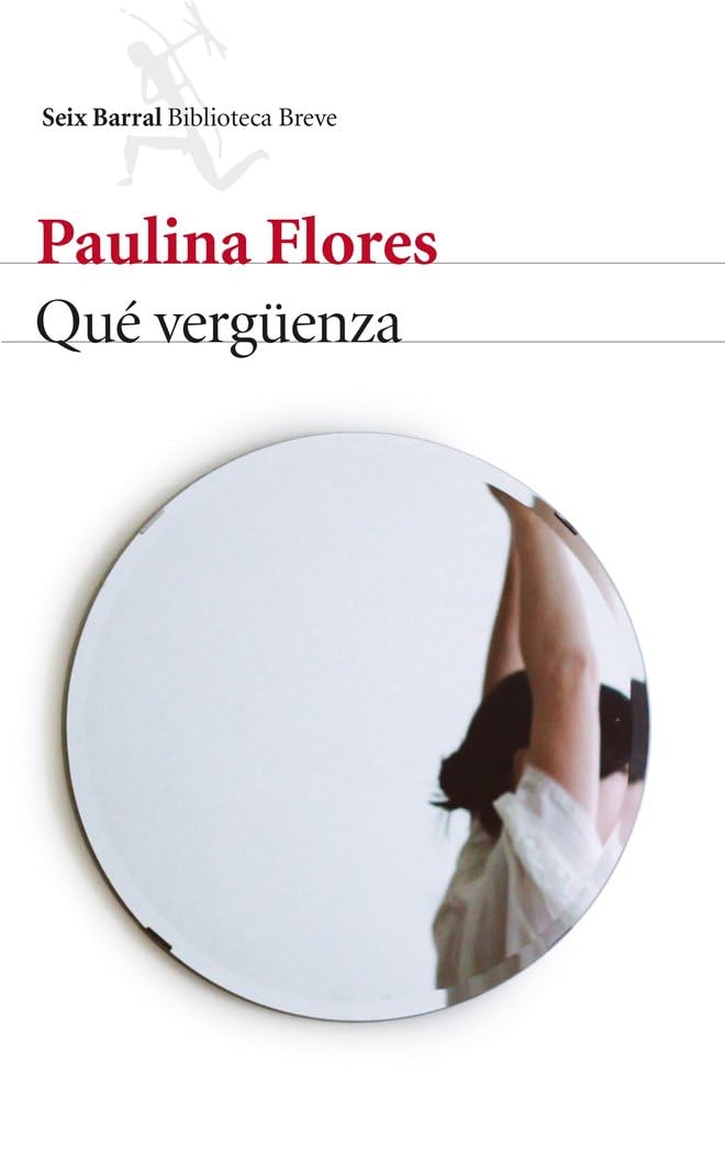Qué vergüenza (Biblioteca Breve)