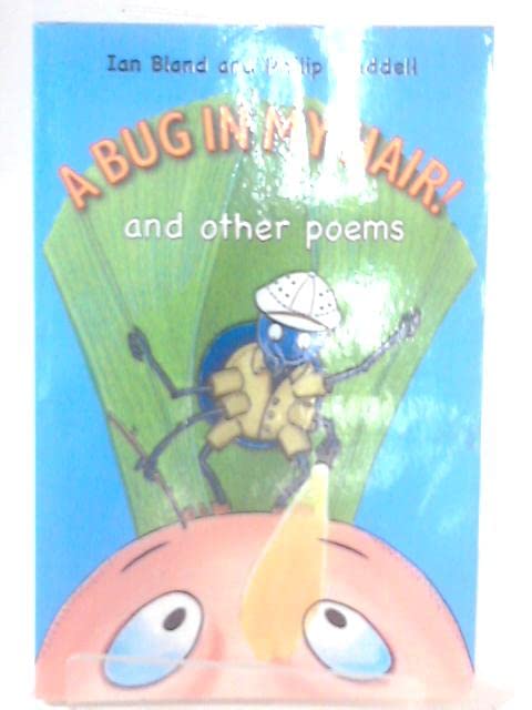 A Bug in My Hair!: And Other Poems