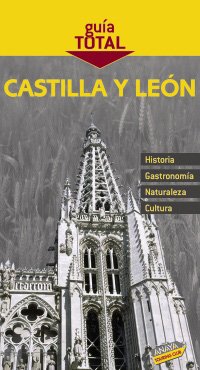 Castilla y León (Guía Total - España)