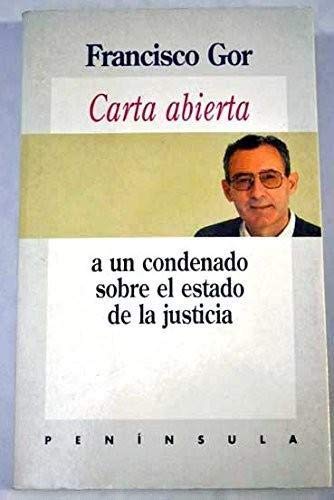Carta abierta a un condenado sobre el estado de la justicia