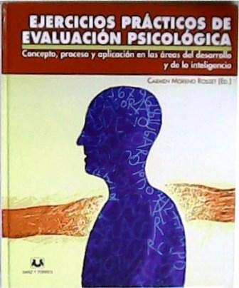 Ejercicios prácticos de evaluación psicológica : concepto, proceso y aplicación