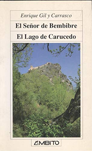 El señor de Bembibre; El lago de Carucedo