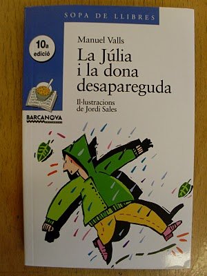 La Júlia i la dona desapareguda (Llibres infantils i juvenils - Sopa de llibres. Sèrie blava)