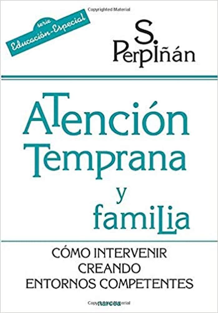 Atención Temprana y Familia: Cómo intervenir creando entornos competentes: 184 (Educación Hoy)