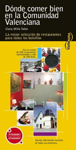 Dónde comer bien en la Comunidad Valenciana: Los mejores restaurantes para todos los bolsillos. (Visita / Serie Amarilla)