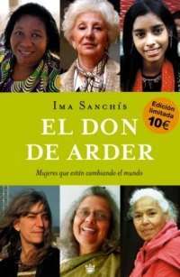 El don de arder 10 euros: 101 (OTROS NO FICCIÓN)