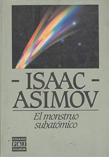 El Monstruo Subatomico/the Subatomic Monster