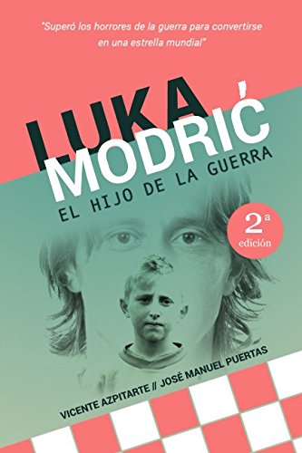 Luka Modrić: El hijo de la guerra