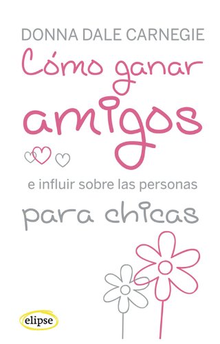 Cómo ganar amigos para chicas (Elipse)