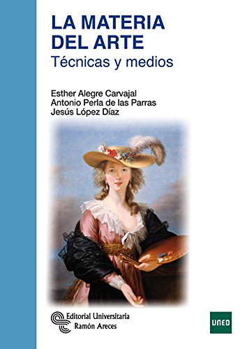 La Materia del Arte: Técnicas y medios (Libro Técnico)