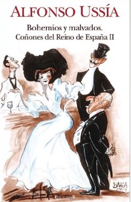 BOHEMIOS Y MALVADOS Y ZOTES: COÑONES DEL REINO DE ESPAÑA II: 00000 (VARIOS)